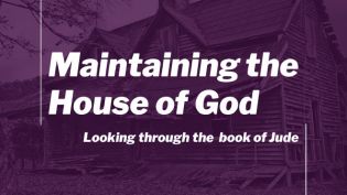 Maintaining the House of God