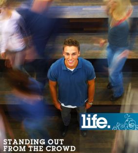 LIFE: Standing Out From The Crowd