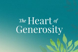 The Heart of Generosity - Sermon Series