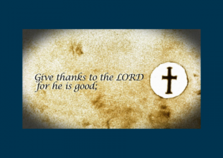 Psalm 107 - Give thanks to the Lord