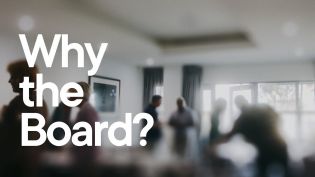 Why the Board?