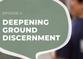 Episode 4: Deepening Ground Discernment - Winsomeâ