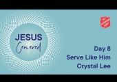 Day 8 National Prayer Focus | Serve like him with Crystal Lee