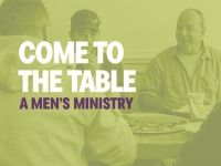 Come to the Table: A Men's Ministry