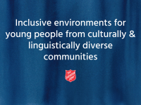 Inclusive environments for young people from culturally & linguistically diverse communities