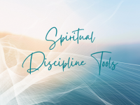 Spiritual Life Development - Spiritual Discipline Tools