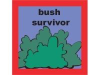 Bush Survivor