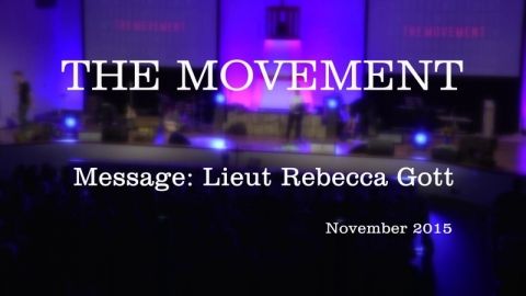 The Movement 2015 - Message: Lt Rebecca Gott 