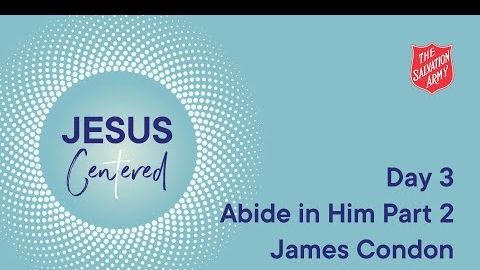 Day 3 National Prayer Focus | Abide in Him Part 2 with James Condon