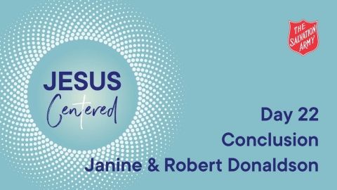 Day 22 National Prayer Focus | Conclusion of Jesus Centered with Janine and Robert Donaldson